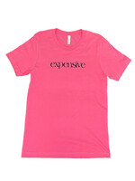 Hot Pink Expensive - Valentine's Day Tee