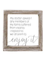 Insanity Wood Sign