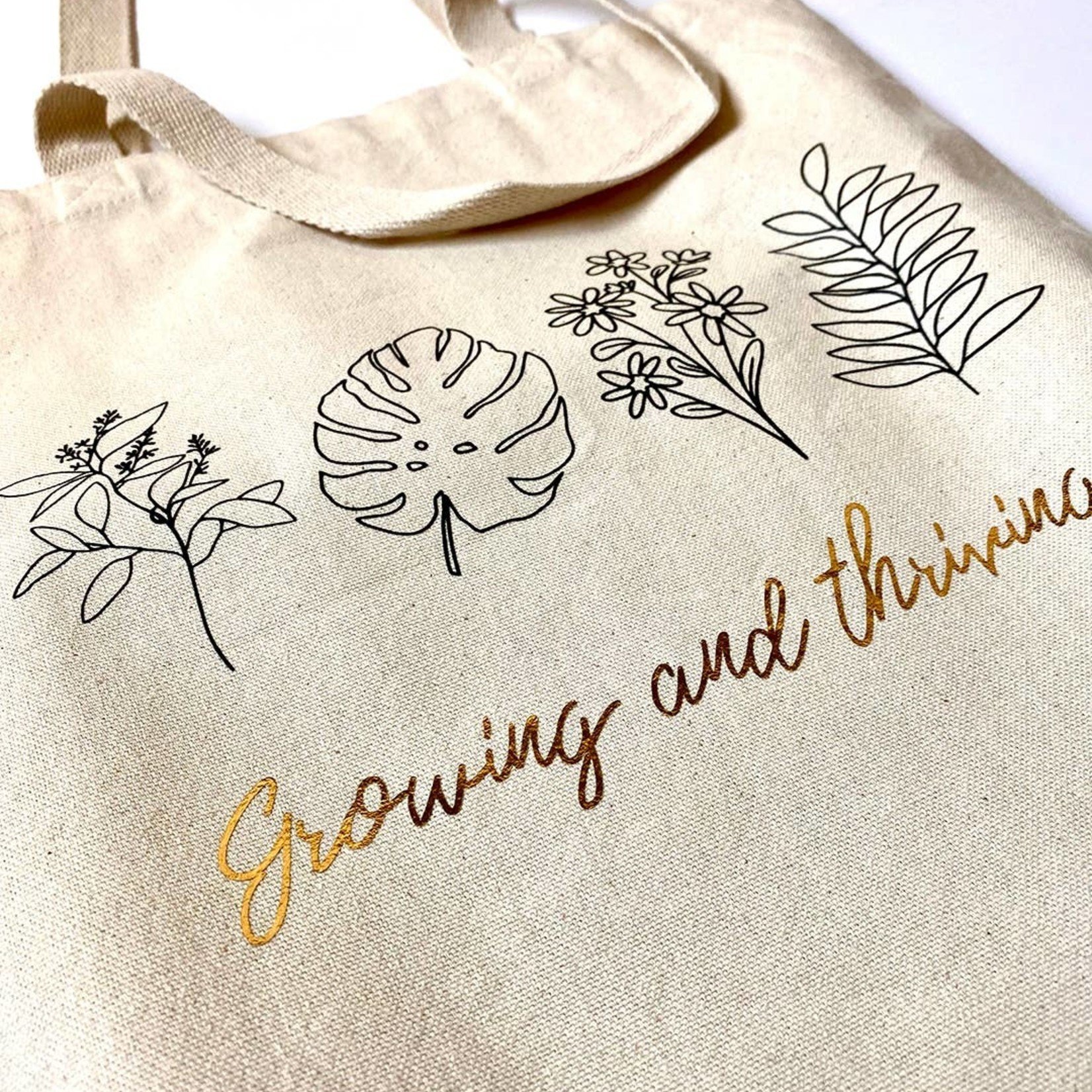 Growing and Thriving Tote Bag