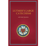 Luther's Large Catechism with Study Questions