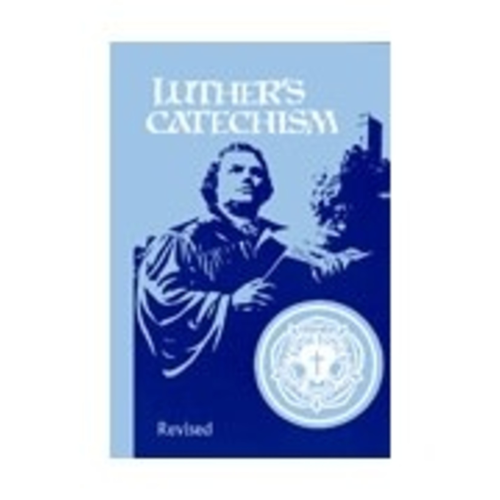 Luther's Catechism Revised