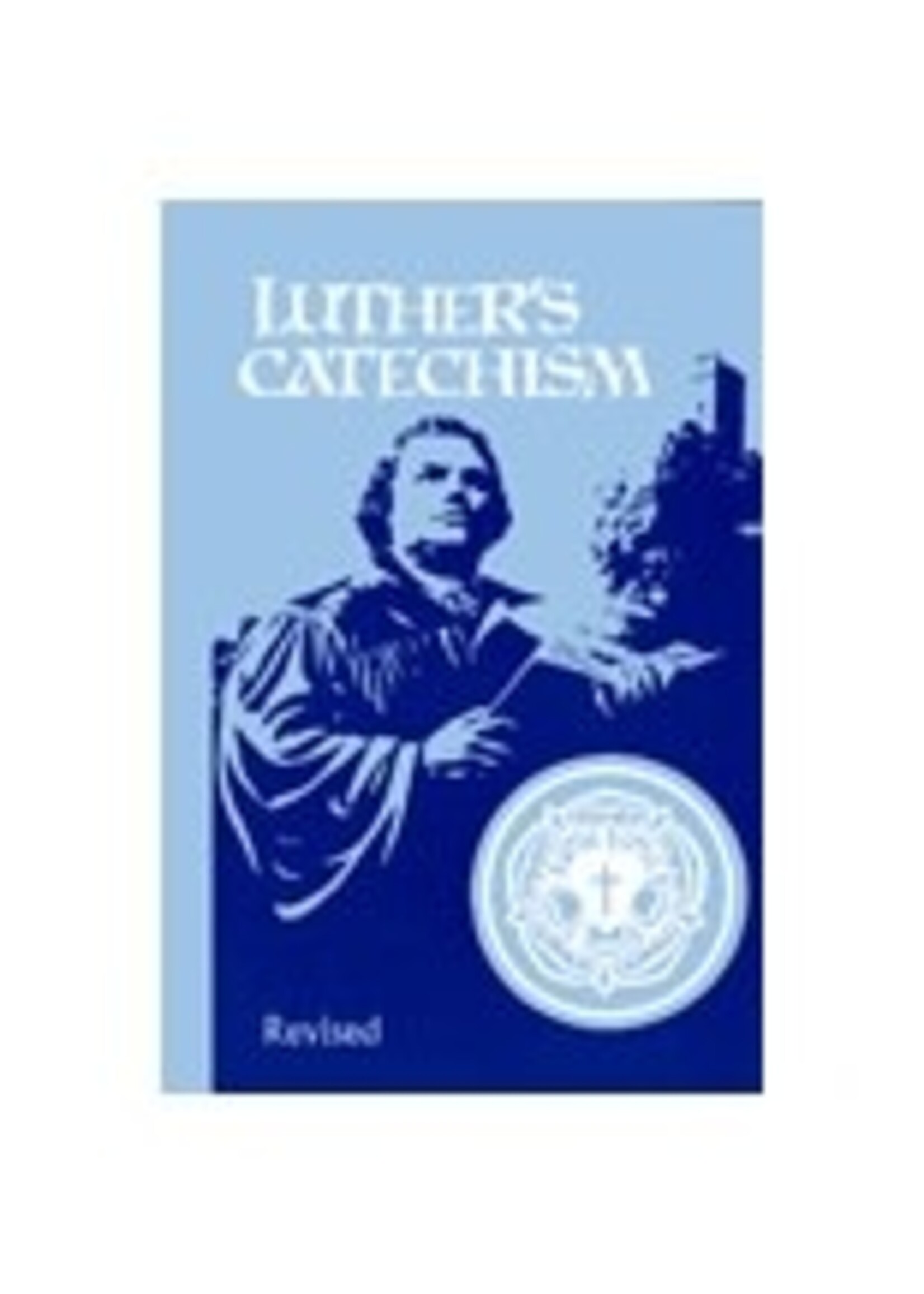 Luther's Catechism Revised