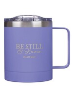 Be Still and Know - Lavendar Stainless Steel Camp Mug -  Psalm 46:10