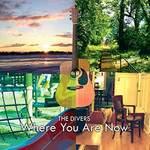 The Divers - Where You Are Now CD