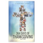 364 Days of Thanksgiving - A Devotional Journal