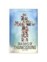 364 Days of Thanksgiving - A Devotional Journal