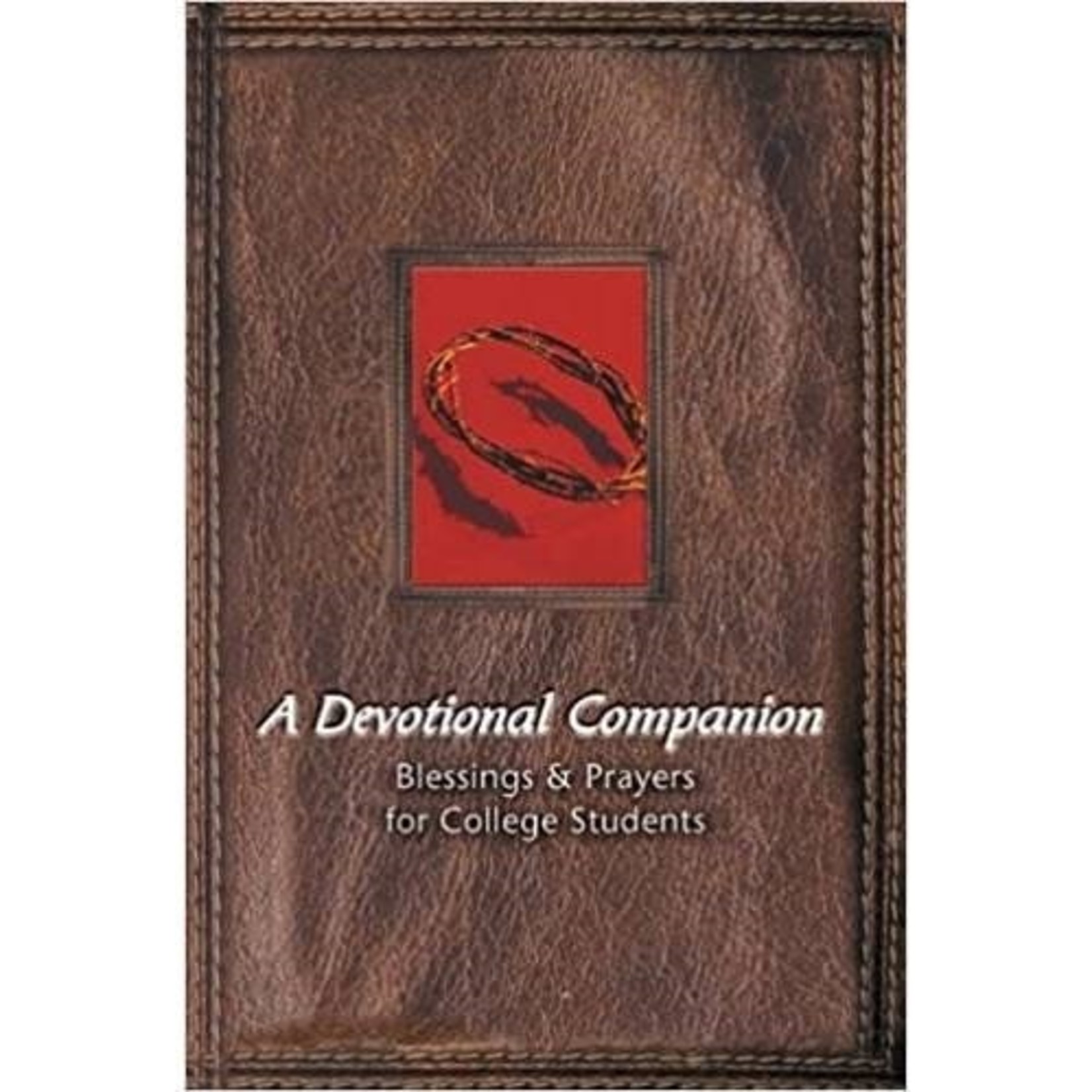 A Devotional Companion - Blessings and Prayers for College Students