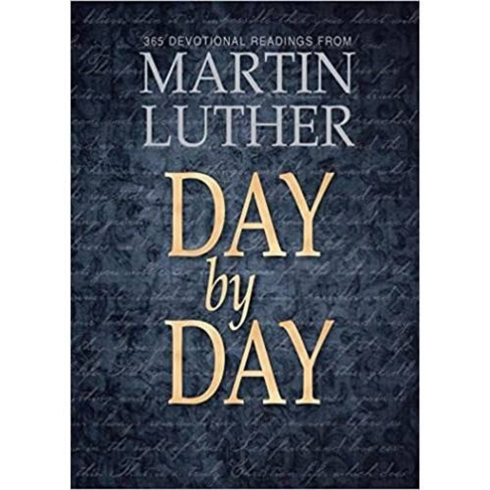 Day by Day 365 Devotional Readings from Martin Luther