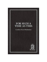 For Such A Time As This - Comfort From Meditations