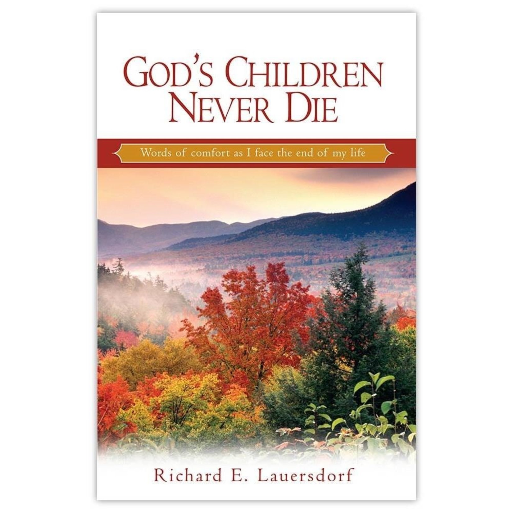 God's Children Never Die