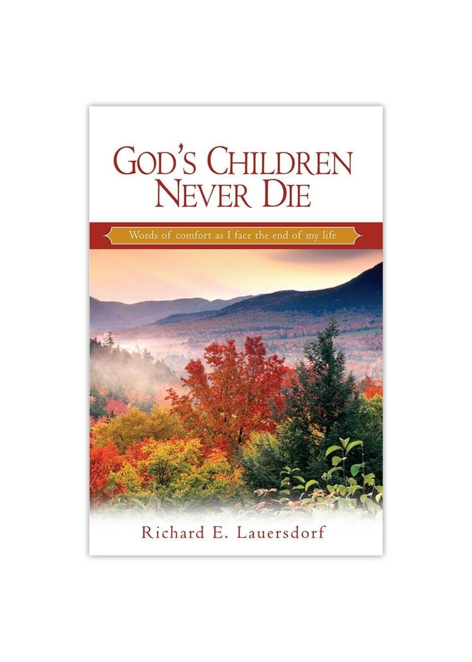 God's Children Never Die