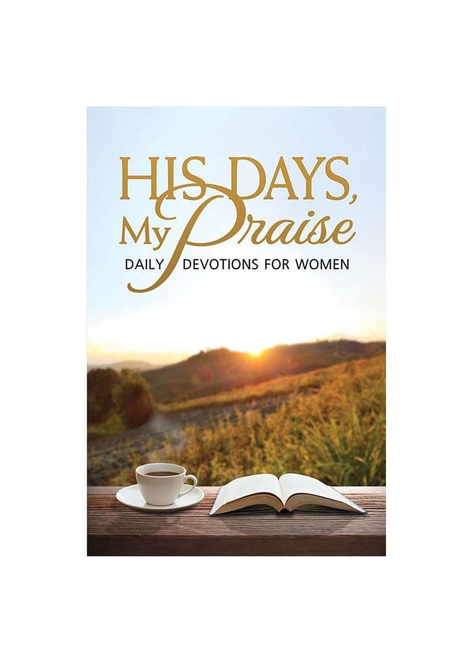 His Days, My Praise