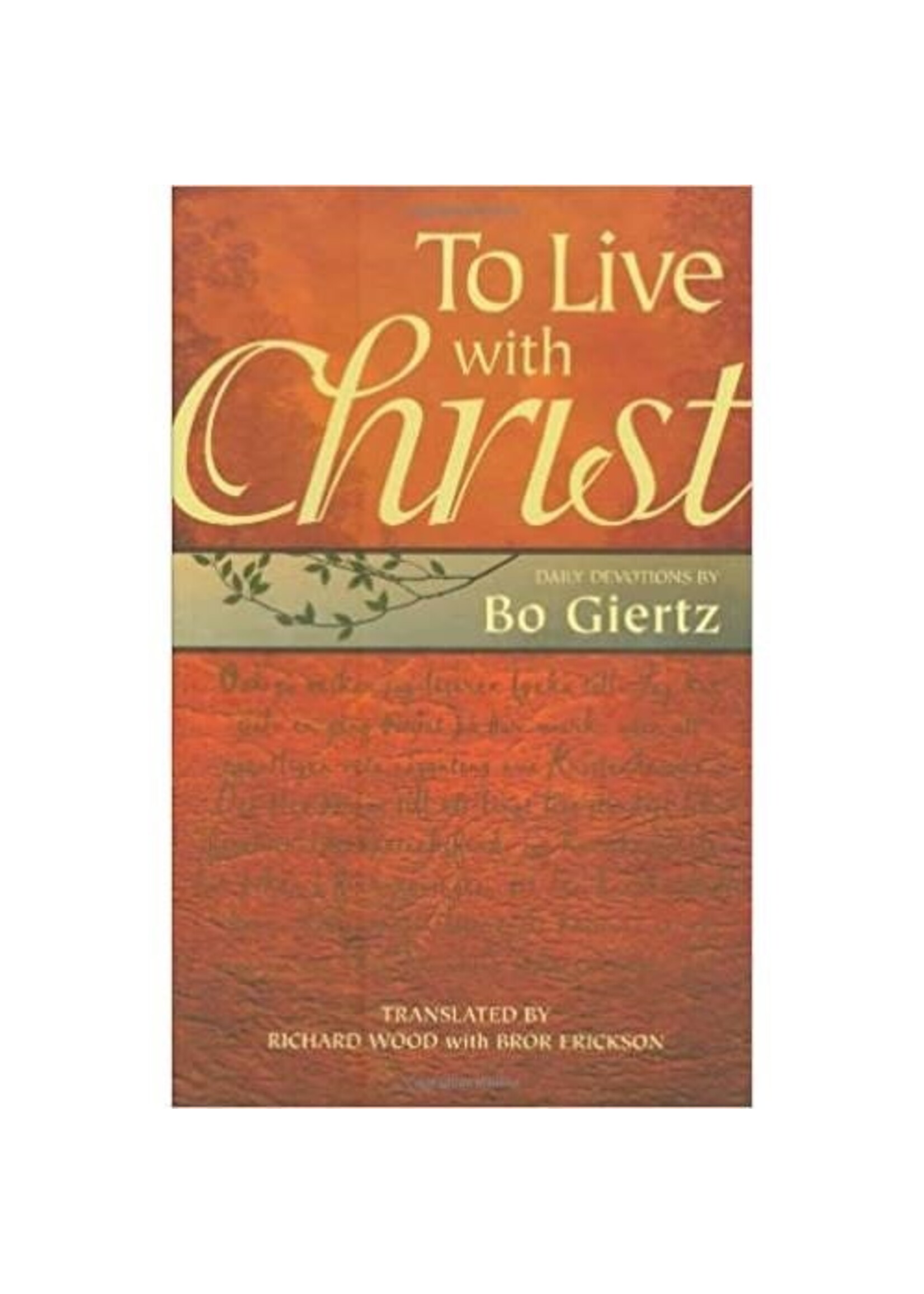 To Live With Christ