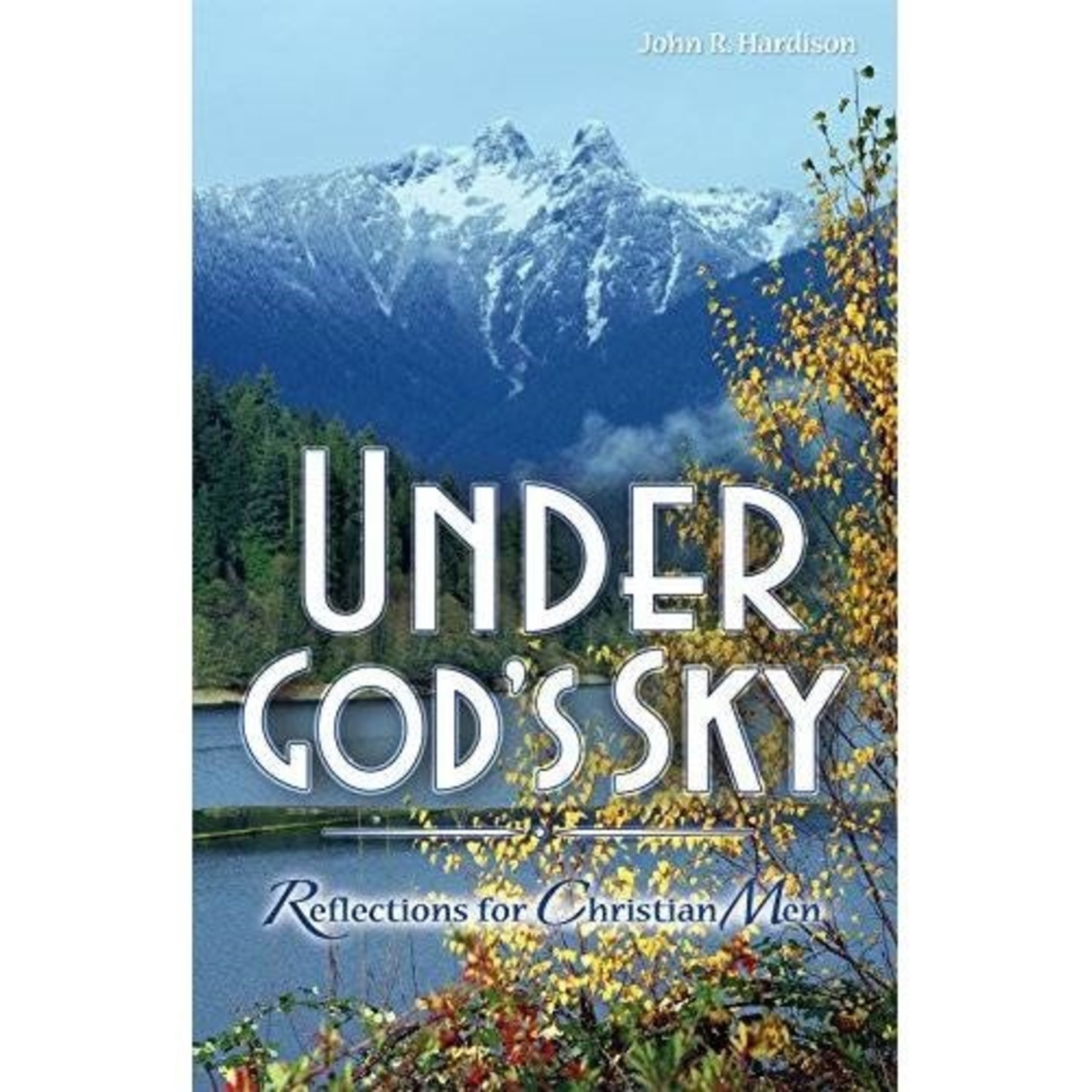 Northwestern Publishing House Under God's Sky: Reflections for Christian Men