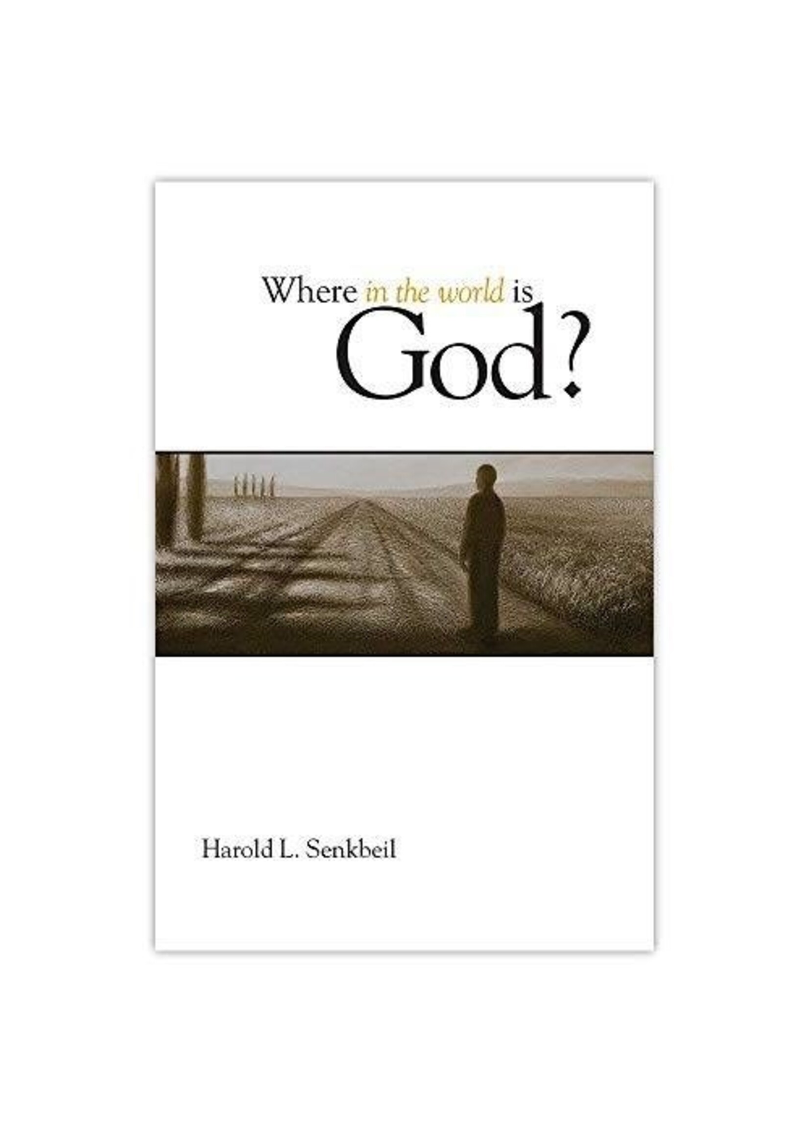 Where In The World Is God?