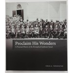 Proclaim His Wonders - A Pictorial History of the Evangelical Lutheran Synod