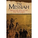 The Messiah: Revealing Jesus in the Old Testament