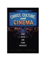 Christ, Culture, and Cinema: How Faith and Films Intersect