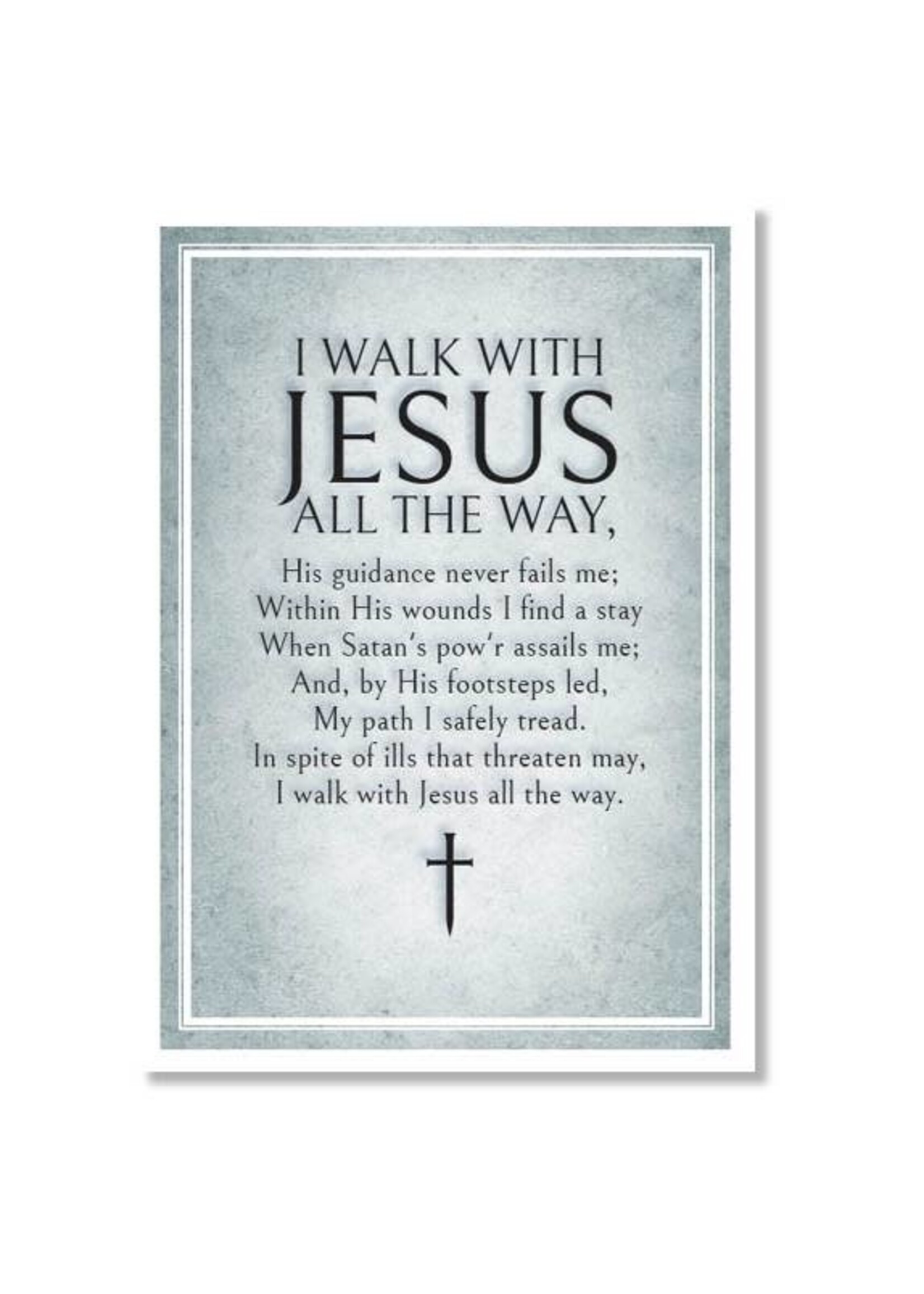 Hymns In My Heart - 5x7" Greeting Card - General - I Walk With Jesus