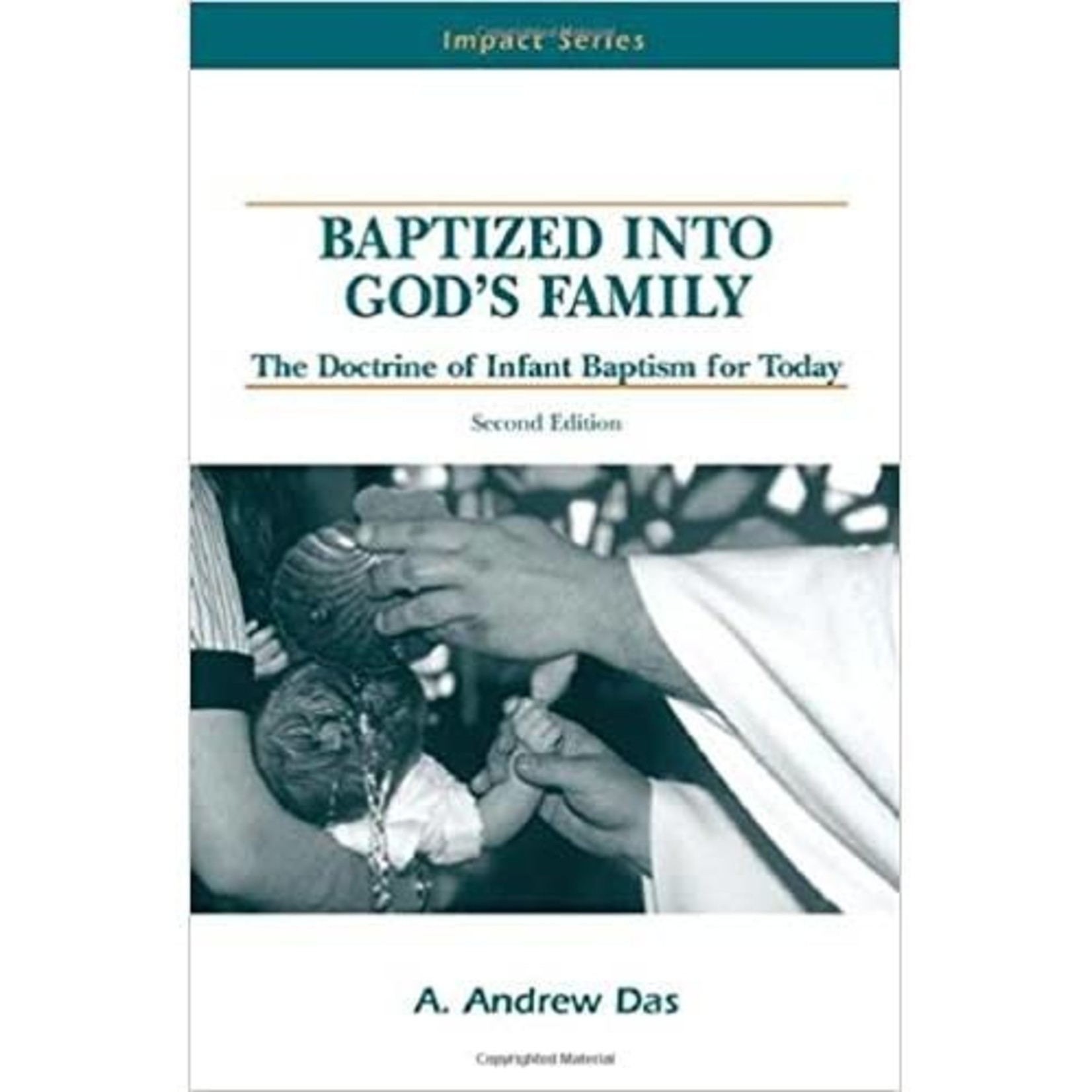 Baptized Into God's Family - The Doctrine of Infant Baptism for Today