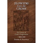 Flowing from the Cross: Six Facets of God's Forgiveness