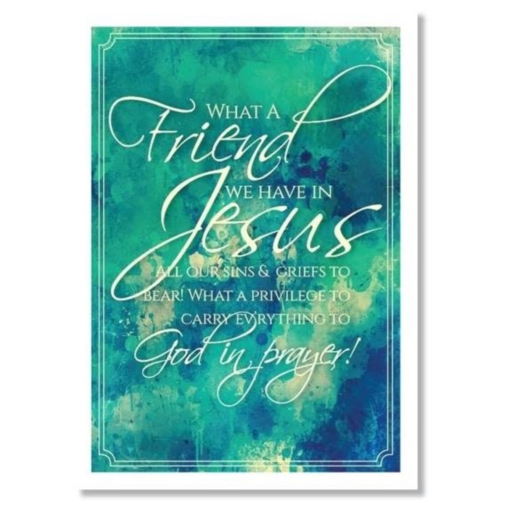 Hymns In My Heart - 5x7" Greeting Card - Hospice - What a Friend We Have in Jesus