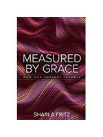 Measured by Grace: How God Defines Success