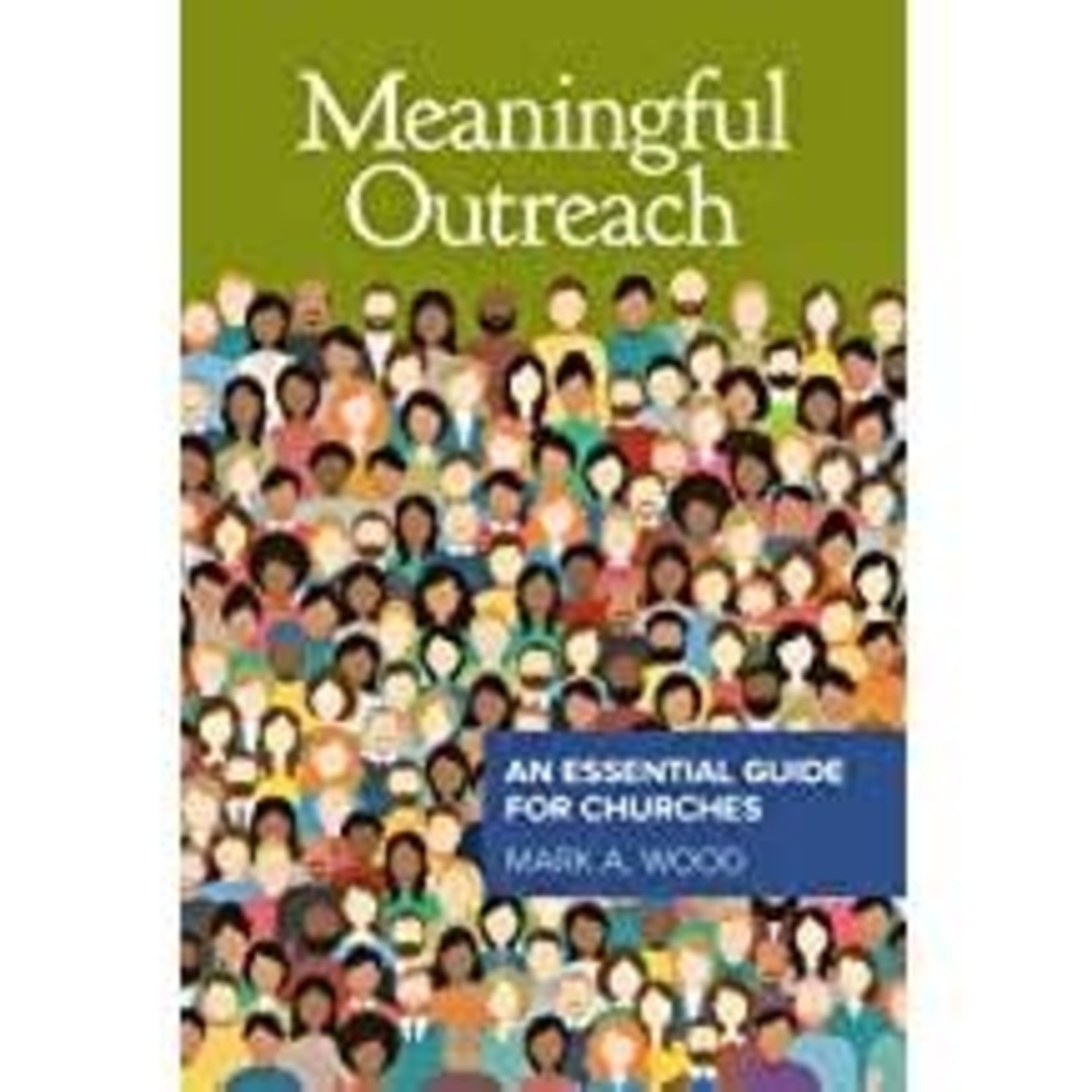 Meaningful Outreach: An Essential Guide for Churches