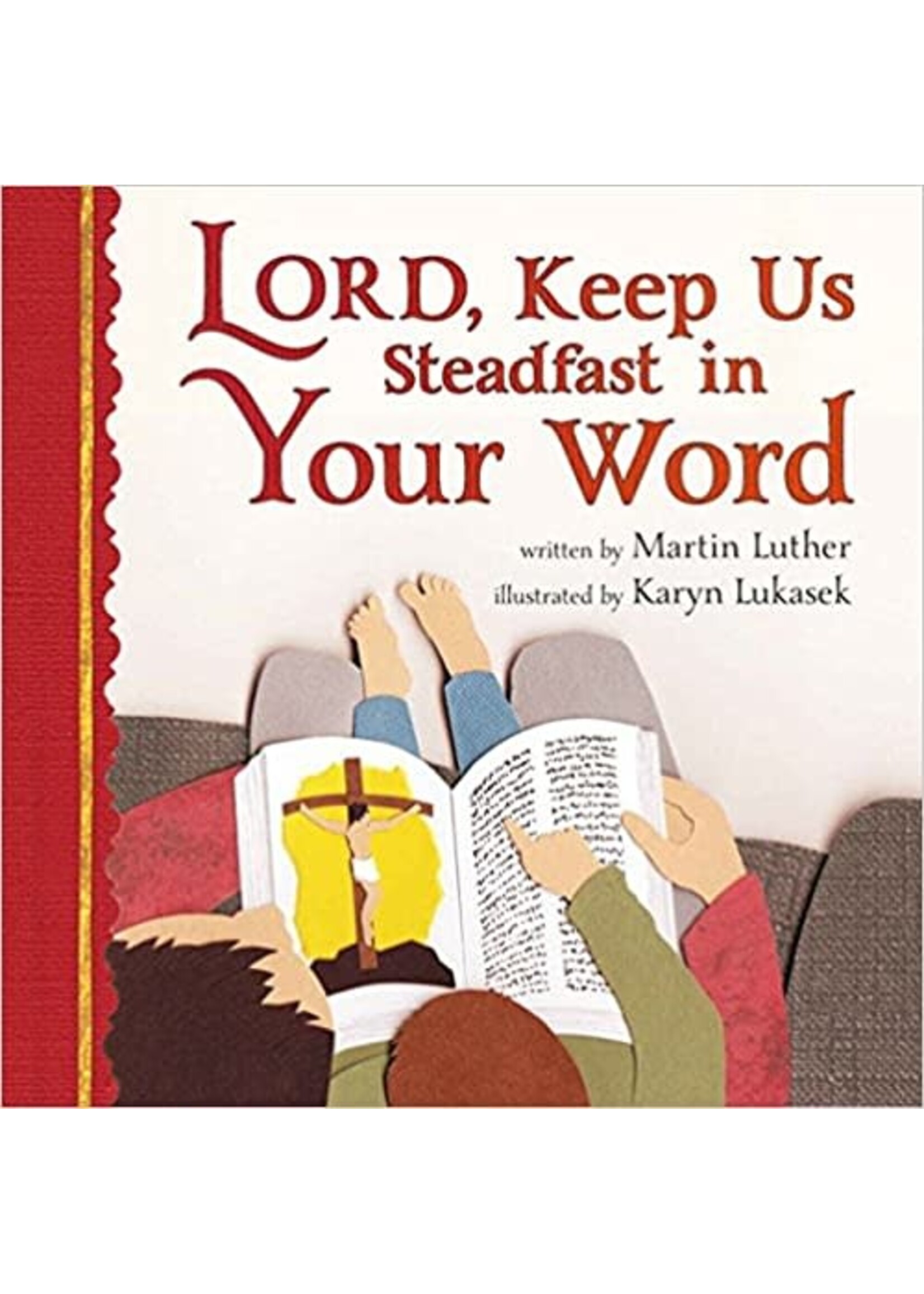 Lord, Keep Us Steadfast in Your Word (Board Book)