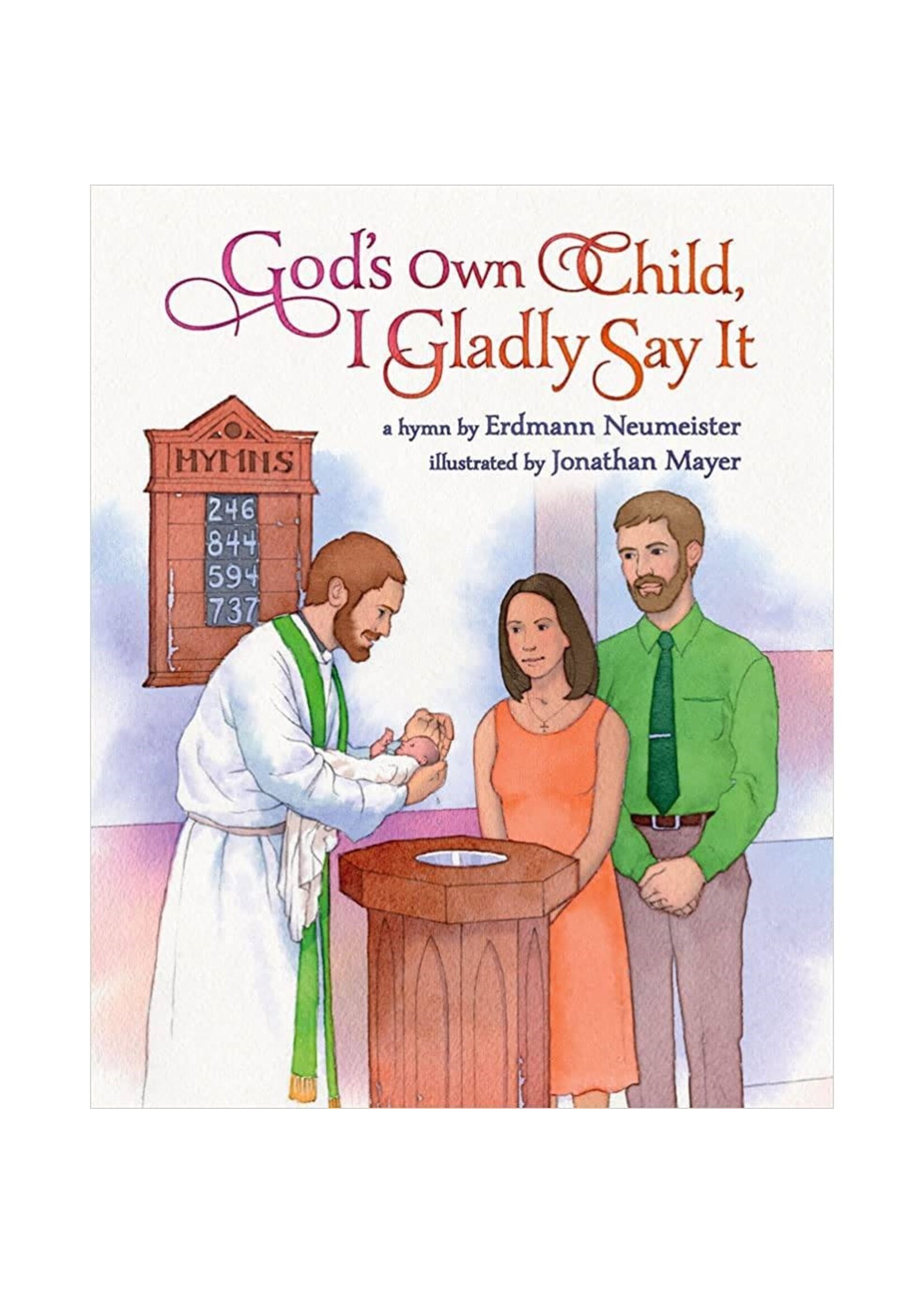 God's Own Child, I Gladly Say It