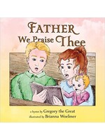 Father, We Praise Thee (Board Book)