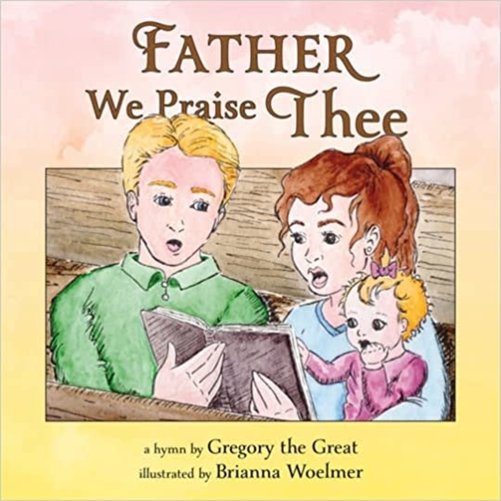 Father, We Praise Thee (Board Book)
