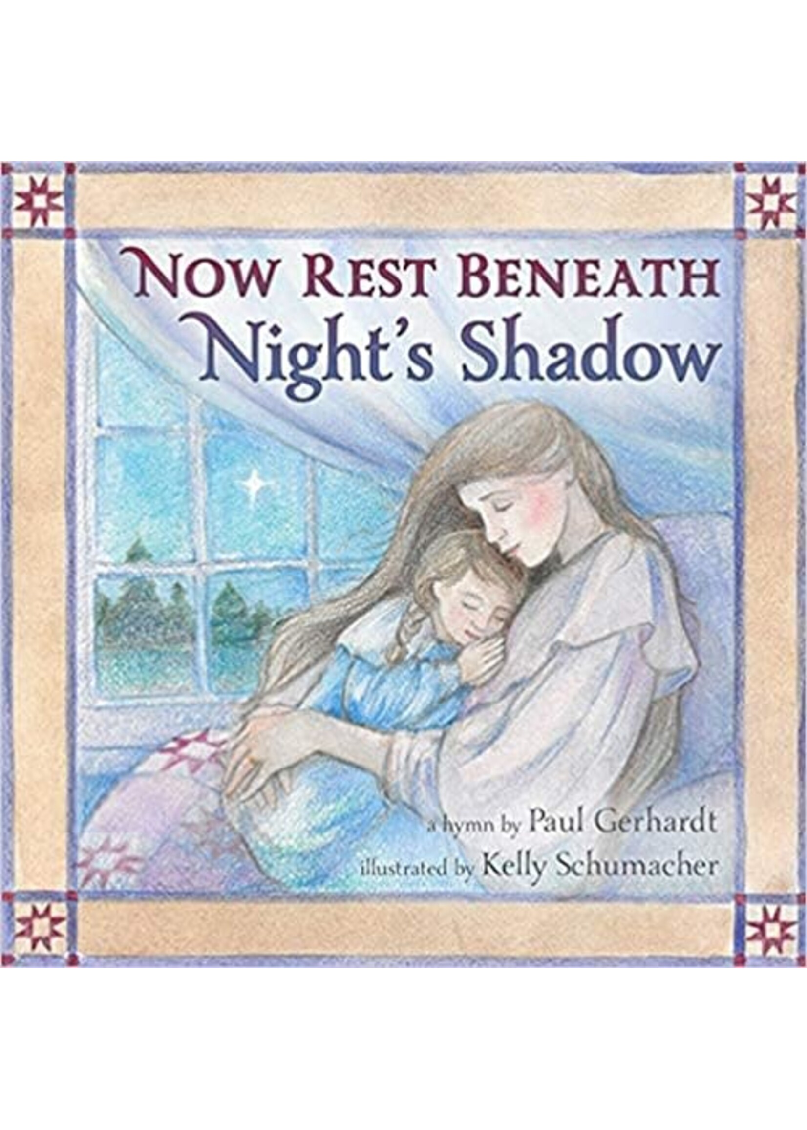 Now Rest Beneath Night's Shadow (Board Book)