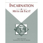 Incarnation Myth Or Fact