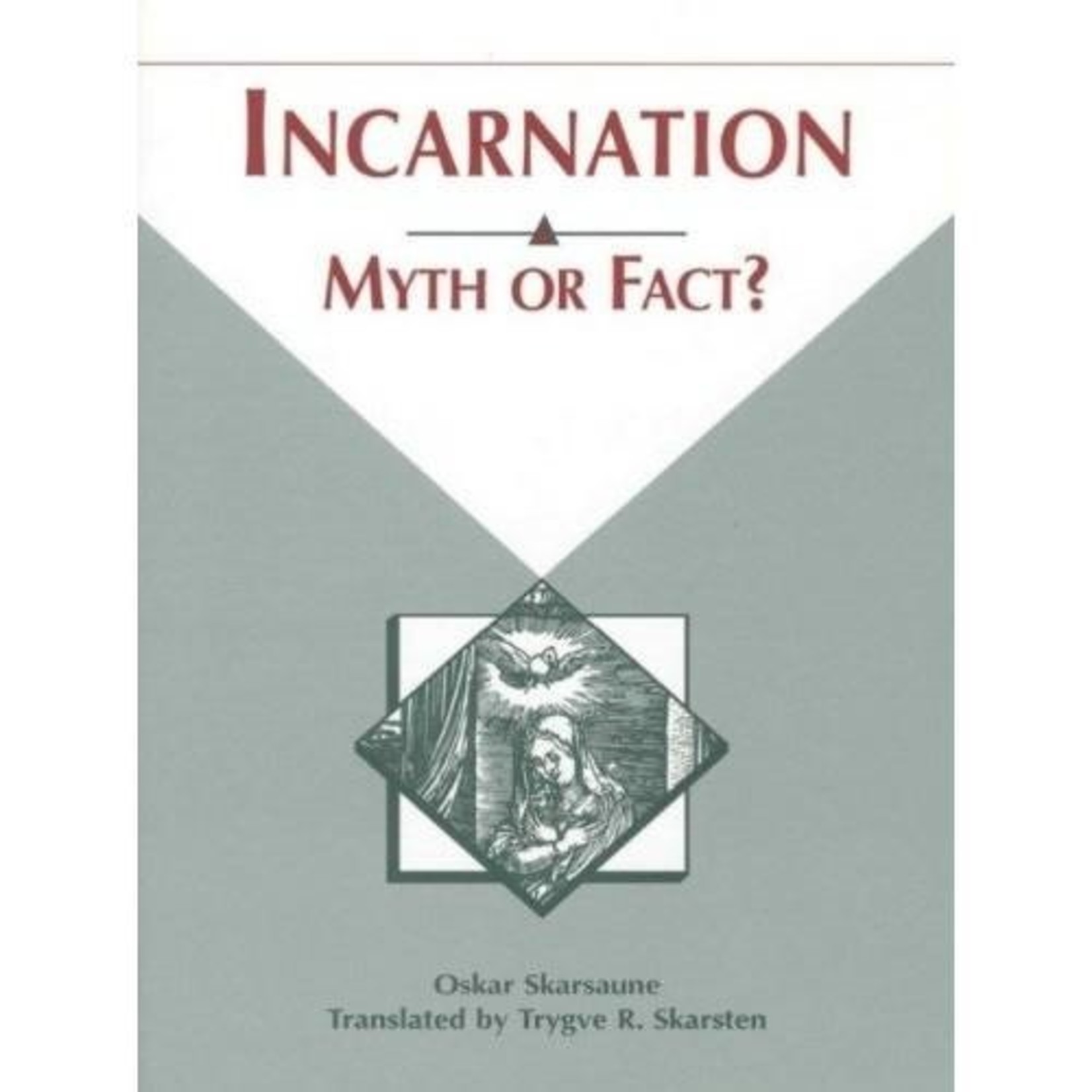 Incarnation Myth Or Fact