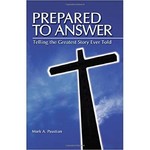 Prepared to Answer: Telling The Greatest Story Ever Told
