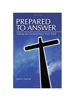 Prepared to Answer: Telling The Greatest Story Ever Told