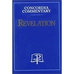 Concordia Commentary - Revelation