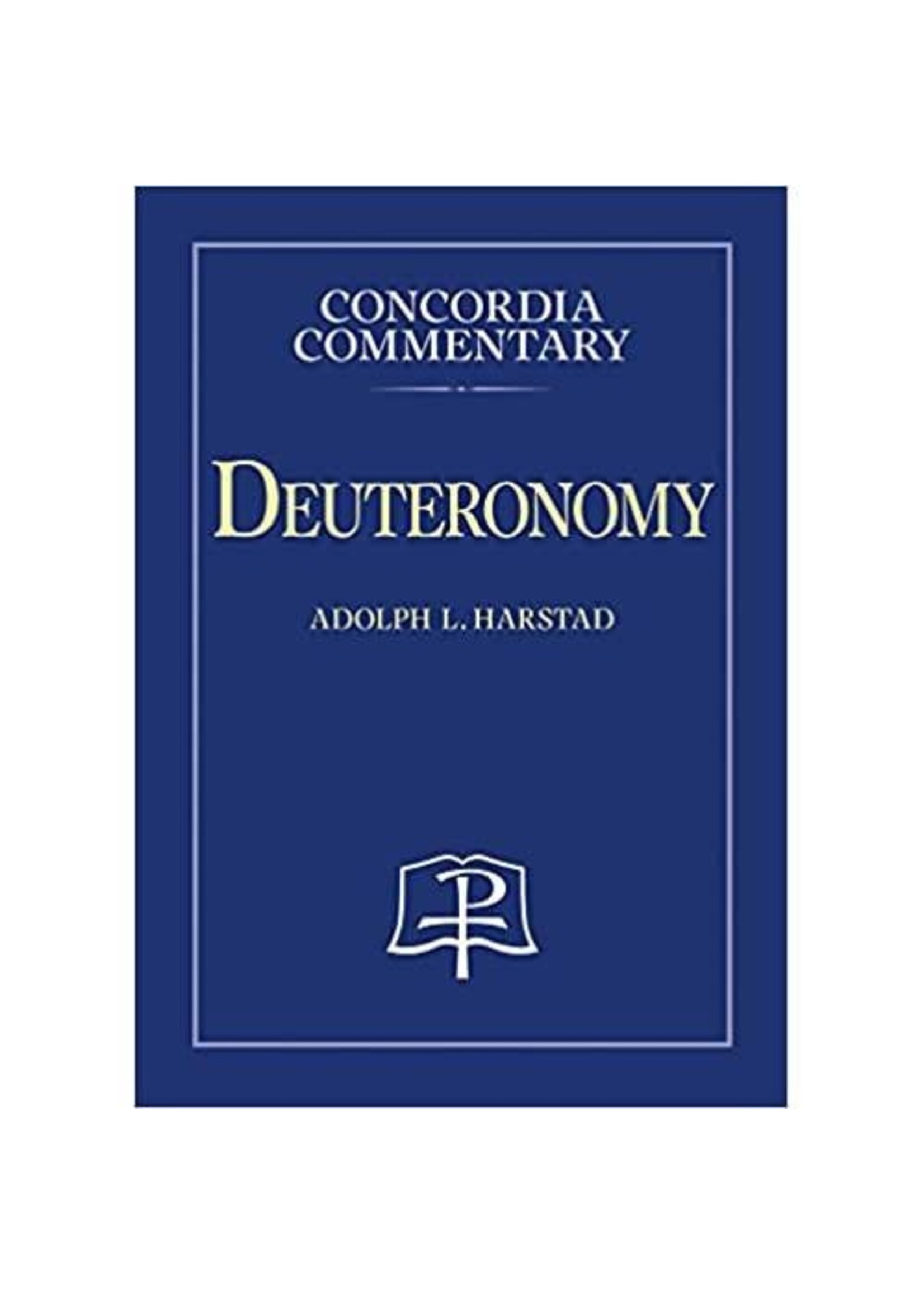 Concordia Commentary - Deuteronomy