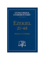 Concordia Commentary - Ezekiel 21-48