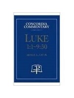 Concordia Commentary - Luke 1:1-9:50