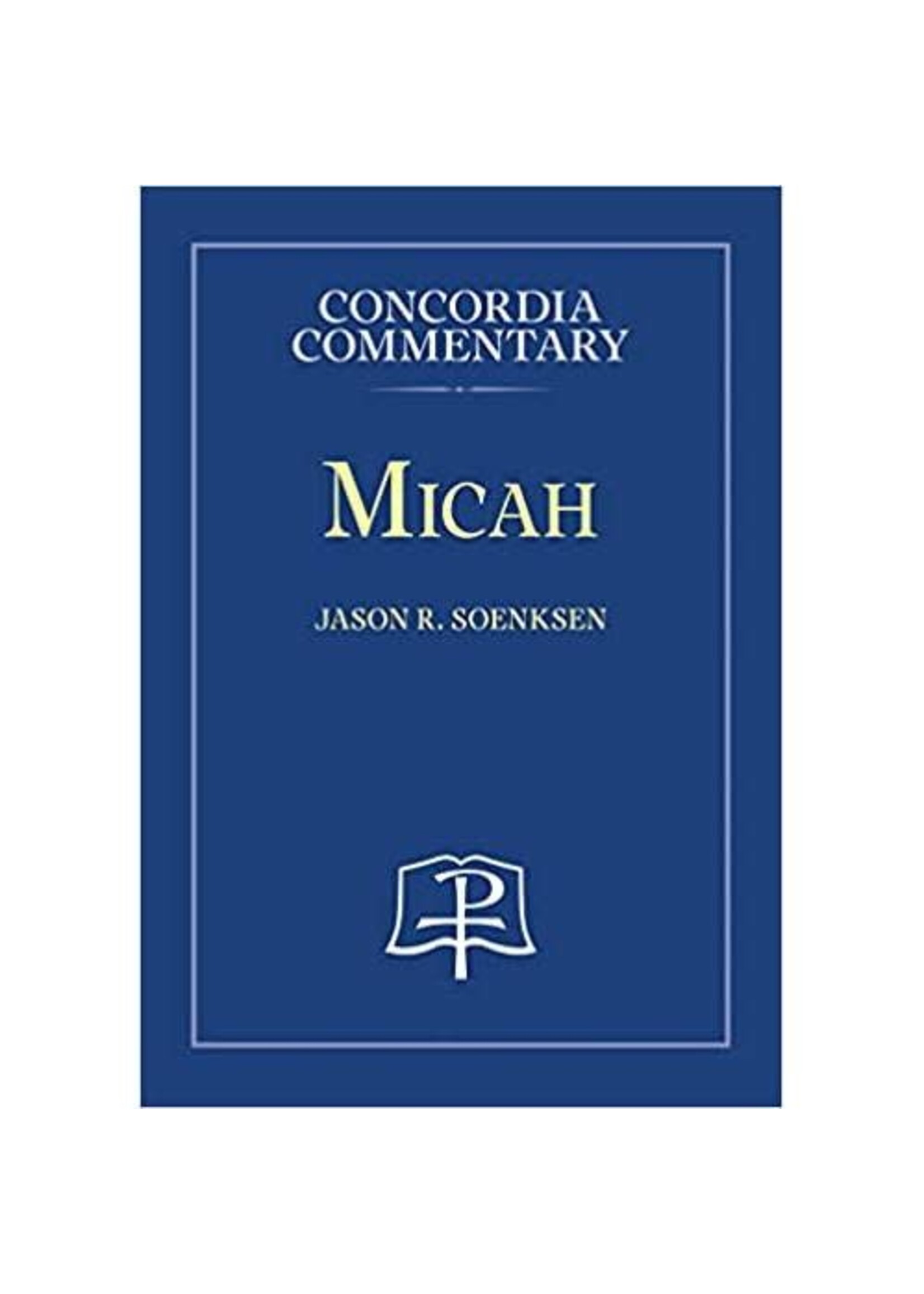 Concordia Commentary - Micah