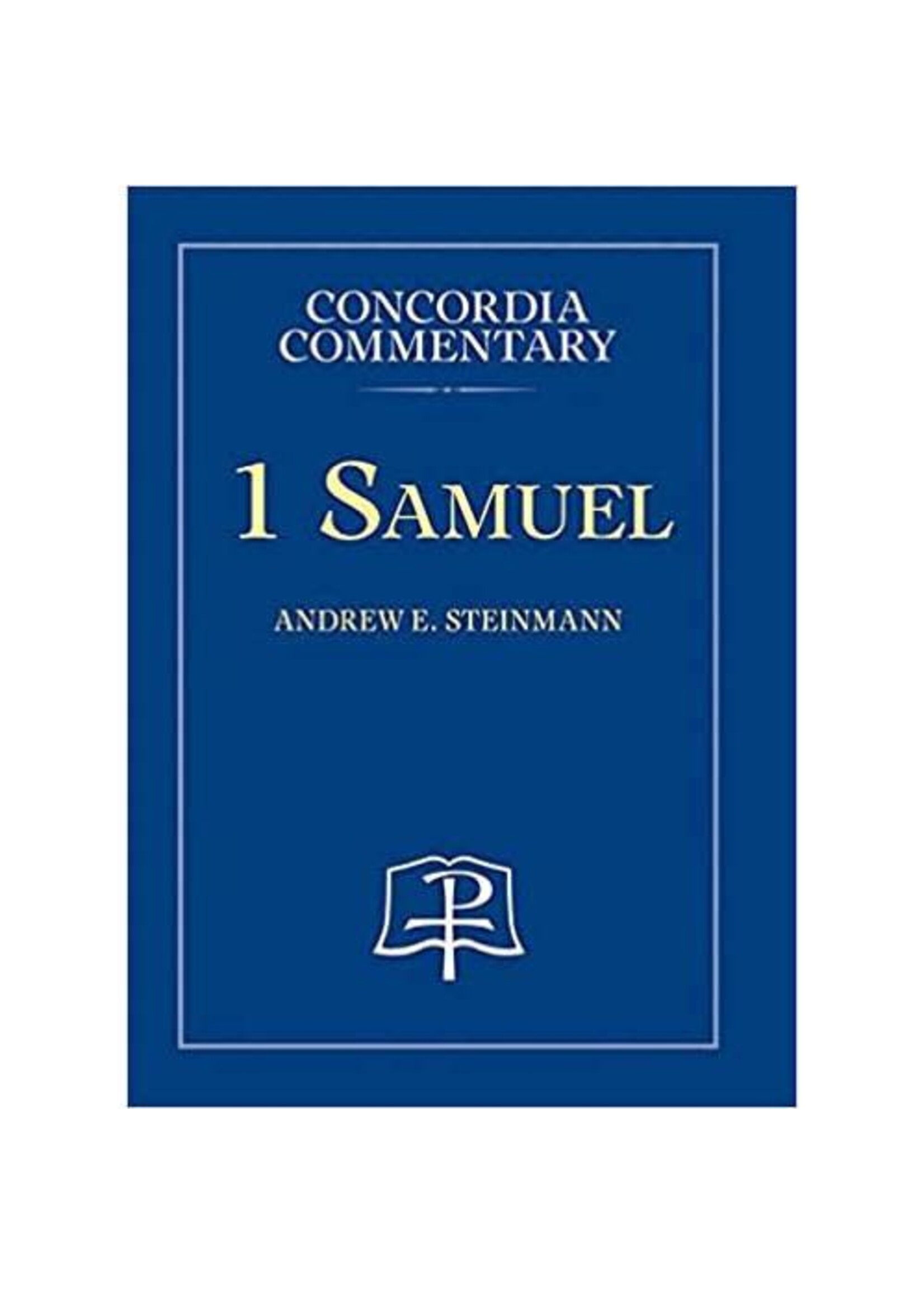 Concordia Commentary - 1 Samuel