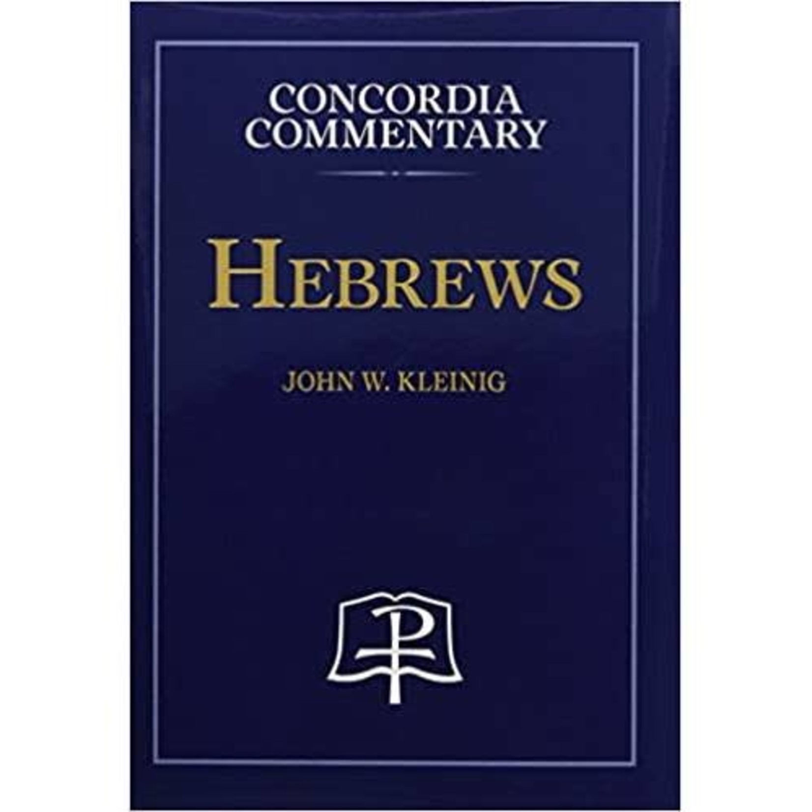 Concordia Commentary - Hebrews