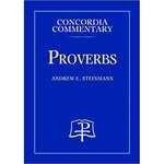 Concordia Commentary - Proverbs