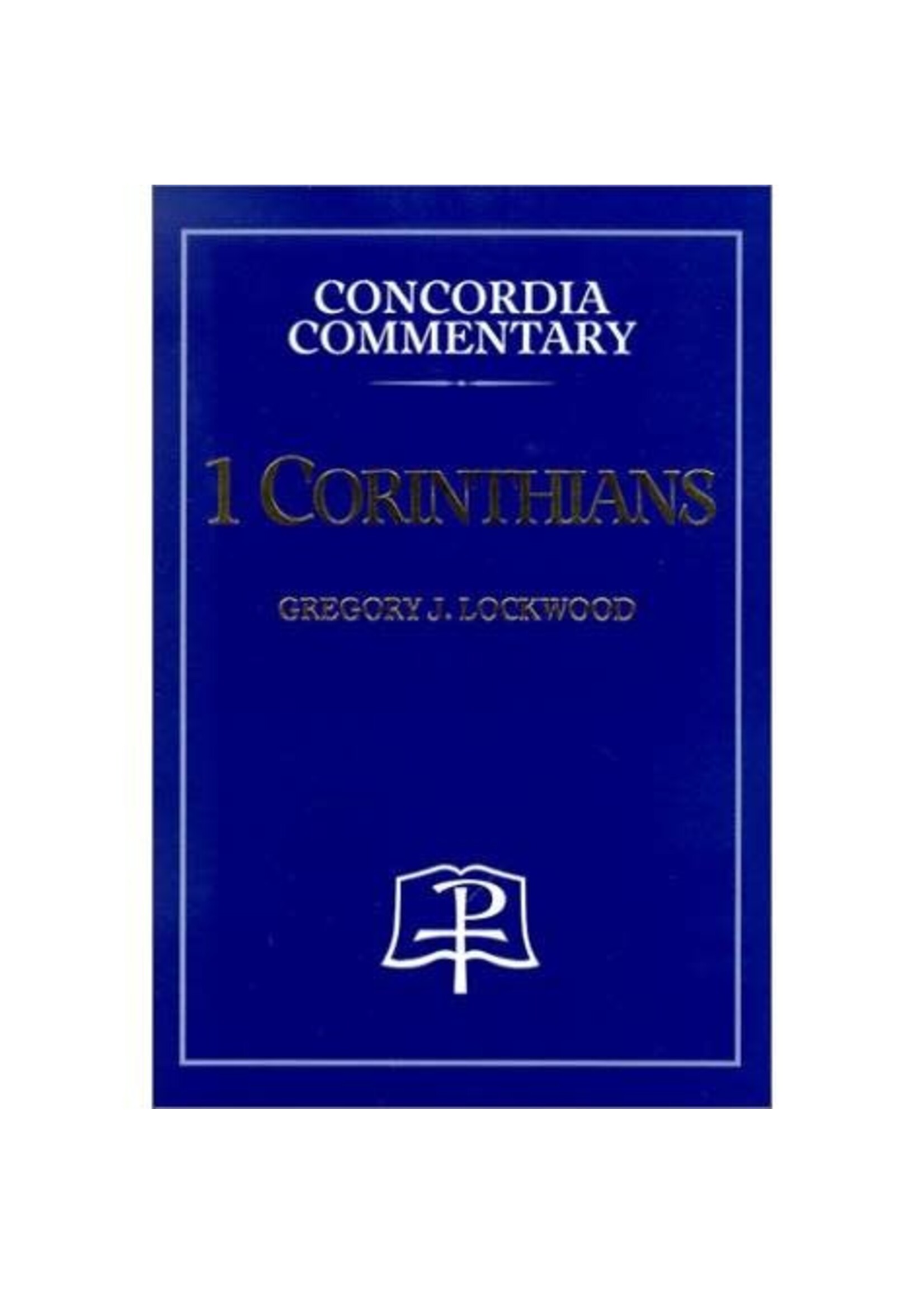 Concordia Commentary - 1 Corinthians