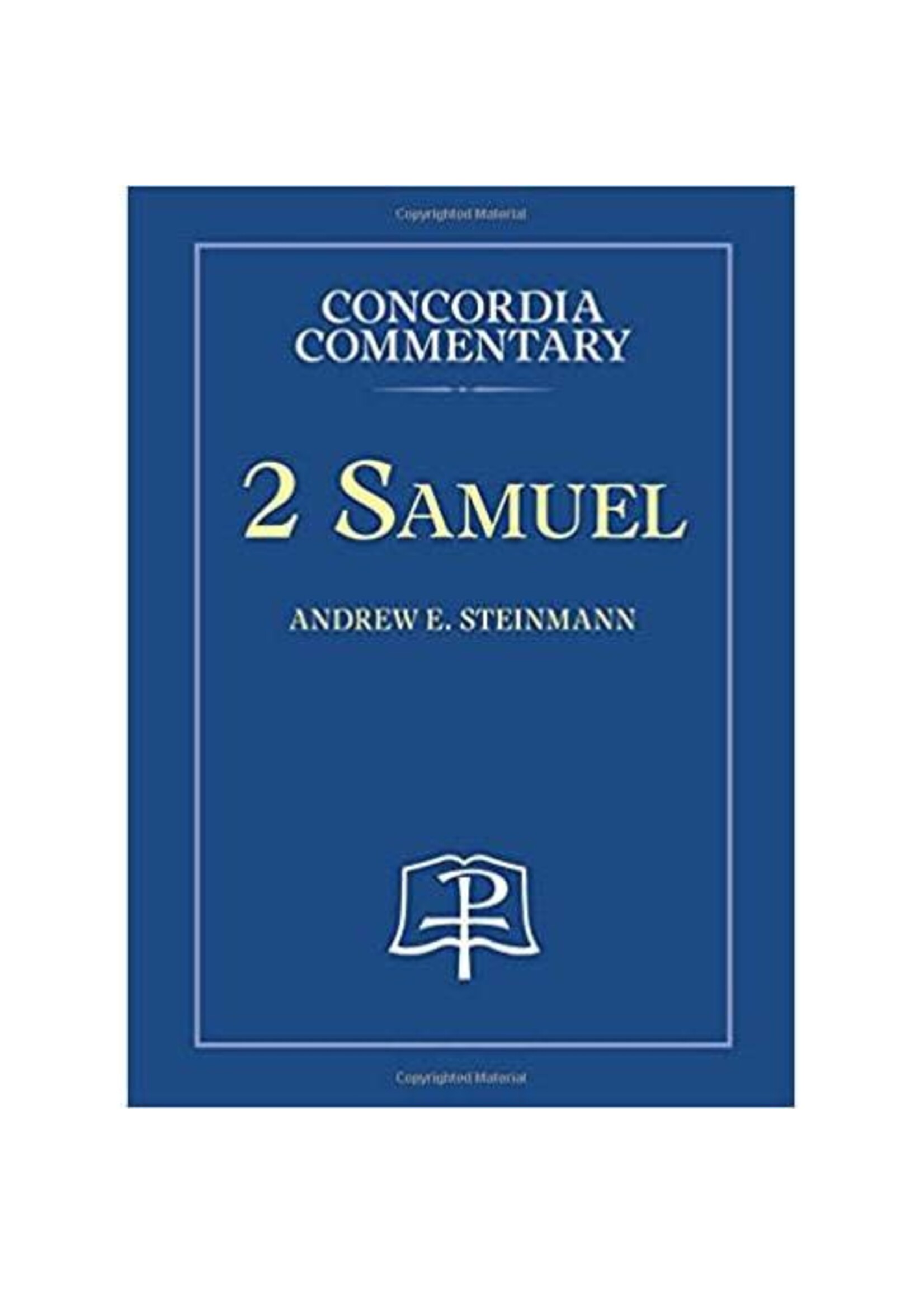 Concordia Commentary - 2 Samuel