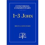 Concordia Commentary - 1-3 John