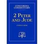 Concordia Commentary - 2 Peter and Jude