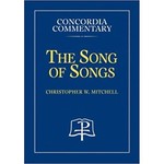 Concordia Commentary - Song of Songs